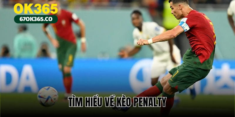 keo-penalty-tim-hieu