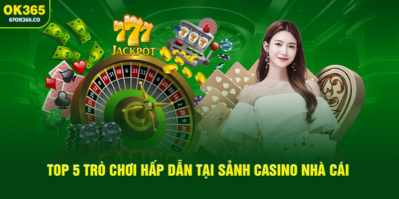 top-5-tro-choi-hap-dan-tai-sanh-casino-nha-cai